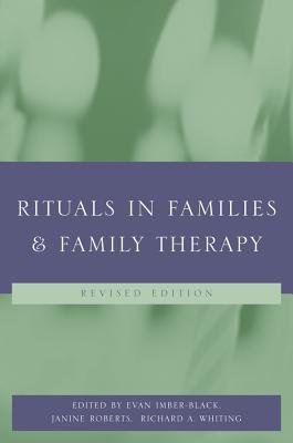 Rituals In Families And Family Therapy 2e Paperback by Black Evan Imber; Al Et; Black Evan Imber