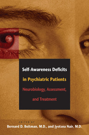 Self Awareness Deficits in Psychiatric Patients Paperback by Bernard D Beitman; Jyotsna Nair