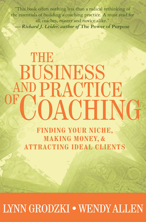 Business and Practice of Coaching Hardcover by Lynn Grodzki;Wendy Allen
