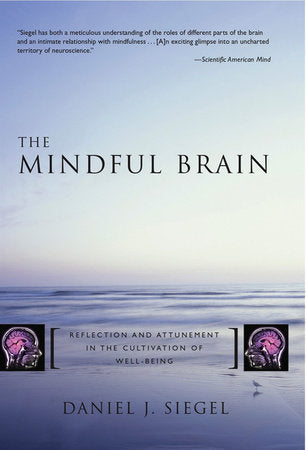 Siegel/mindful Brain Hardcover by Daniel J. Siegel MD