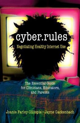 Cyber Rules Paperback by Gillispie Joanie Farley;Jayne Gackenbach