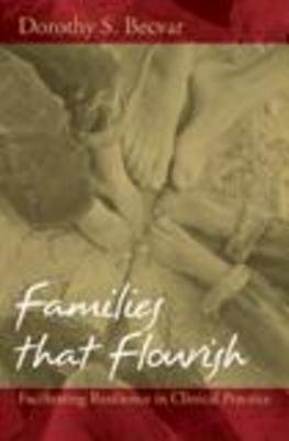 Families That Flourish Hardcover by Dorothy S Becvar