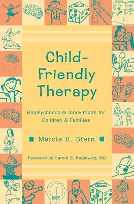 Child Friendly Therapy Paperback by Marcia B Stern