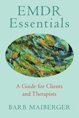 Emdr Essentials Paperback by Barb Maiberger
