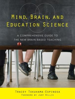 Mind Brain and Education Science Hardcover by Tracey Tokuhama-espinosa,Phd