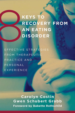 8 Keys To Recovery From an Eating Disorder Paperback by Carolyn Costin;Gwen Schubert Grabb