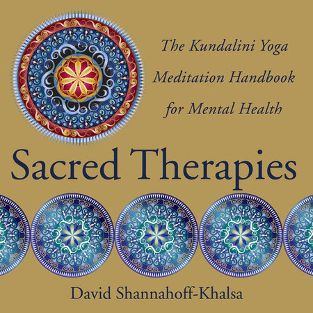 Sacred Therapies Hardcover by David Shannahoff-khalsa