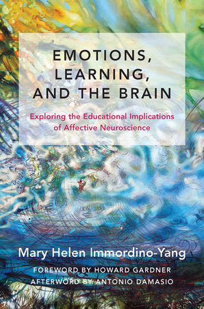 Emotions, Learning, and the Brain Hardcover by Mary Helen Immordino-Yang
