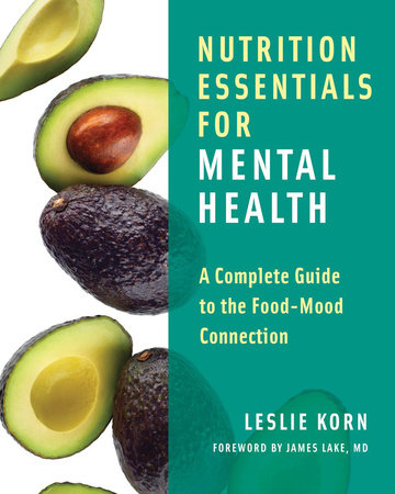 Nutrition Essentials for Mental Health Hardcover by Leslie Korn, MD;James Lake, MD-Foreword