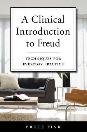 A Clinical Introduction to Freud Hardcover by Bruce Fink