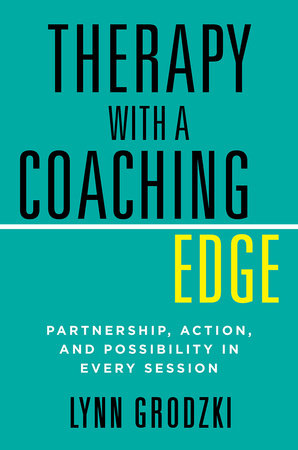 Therapy with a Coaching Edge Hardcover by Lynn Grodzki