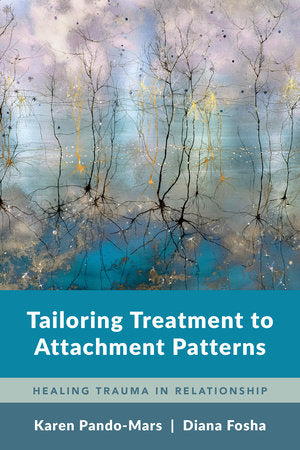 Tailoring Treatment to Attachment Patterns Paperback by Karen Pando-Mars