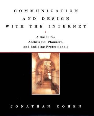Communication And Design With The Internet Hardcover by Jonathan Cohen