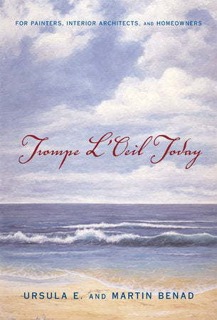 Trompe Loeil Today Hardcover by Ursula E Benad; Martin Benad