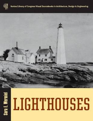 Lighthouses Hardcover by Sara E Wermiel