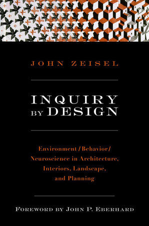 Inquiry By Design Paperback by John Zeisel