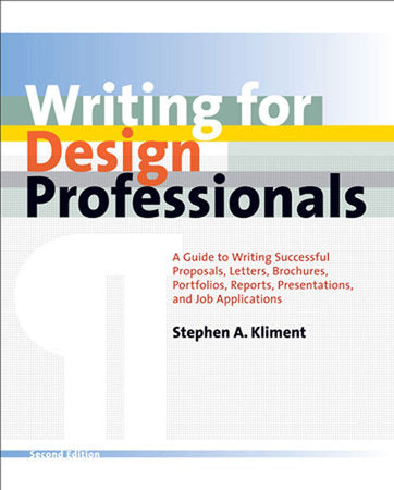 Writing for Design Professionals Hardcover by Stephen A Kliment