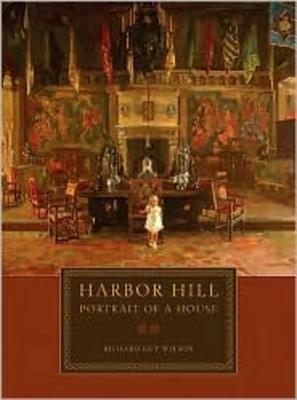 Harbor Hill Hardcover by Richard Guy Wilson