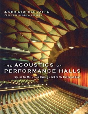 The Acoustics of Performance Halls Hardcover by J Christopher Jaffe;Leo L Beranek