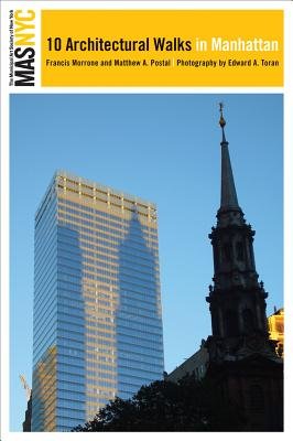 The Municipal Art Society of New York Ten Architectural Walks In Paperback by Francis Morrone;Matthew A Postal