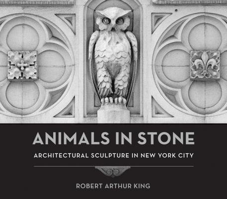 Animals in Stone Hardcover by Robert Arthur King