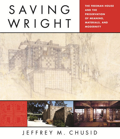 Saving Wright Hardcover by Jeffrey M Chusid
