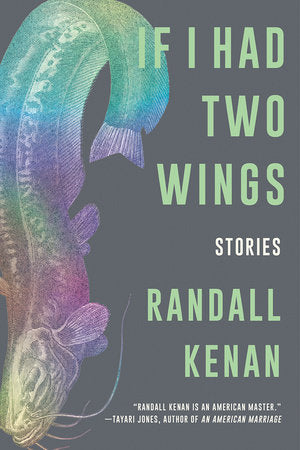 If I Had Two Wings Paperback by Randall Kenan