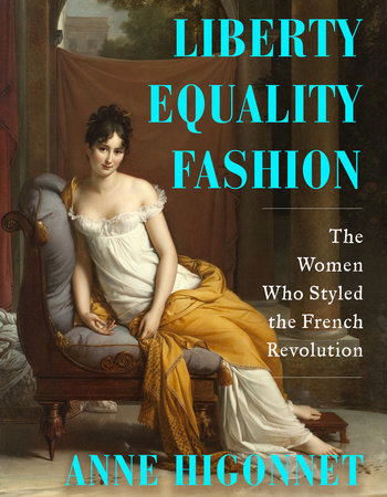 Liberty Equality Fashion Hardcover by Anne Higonnet