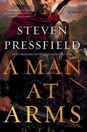 A Man at Arms TR by Steven Pressfield