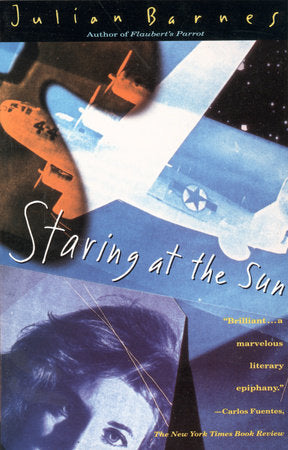 Staring At The Sun Paperback by Julian Barnes