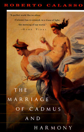 The Marriage of Cadmus and Harmony Paperback by Roberto Calasso