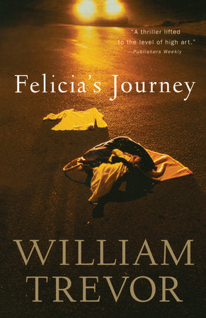 Felicia's Journey Paperback by William Trevor