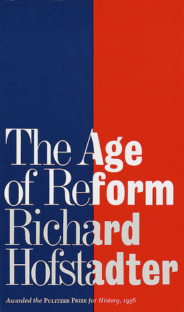 The Age of Reform Paperback by Richard Hofstadter