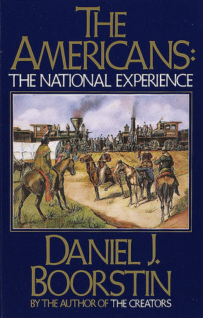 The Americans: The National Experience Paperback by Daniel J. Boorstin