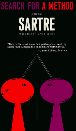 Search for a Method MM by Jean-Paul Sartre Translated by Hazel E. Barnes