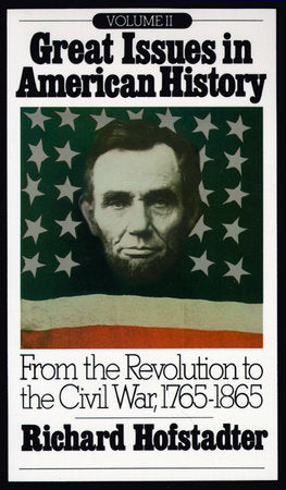 Great Issues in American History, Vol. II Paperback by Richard Hofstadter