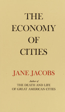 The Economy of Cities Paperback by Jane Jacobs