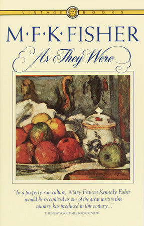 As They Were Paperback by M.F.K. Fisher