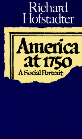 America at 1750 Paperback by Richard Hofstadter