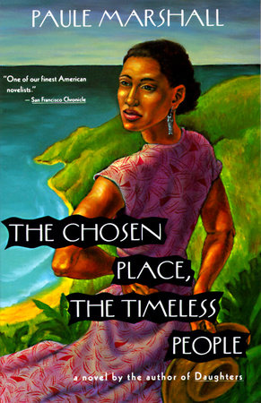 The Chosen Place, The Timeless People Paperback by Paule Marshall
