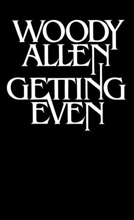 Getting Even Paperback by Woody Allen
