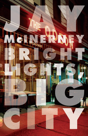 Bright Lights, Big City Paperback by Jay McInerney