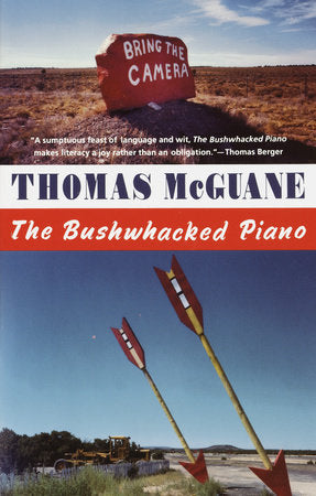The Bushwhacked Piano Paperback by Thomas McGuane