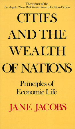 Cities and the Wealth of Nations Paperback by Jane Jacobs