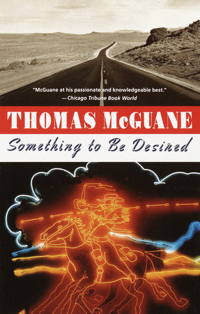 Something to Be Desired Paperback by Thomas McGuane