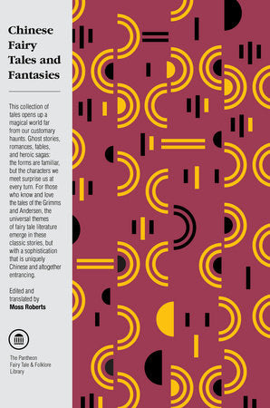 Chinese Fairy Tales and Fantasies Paperback by Moss Roberts