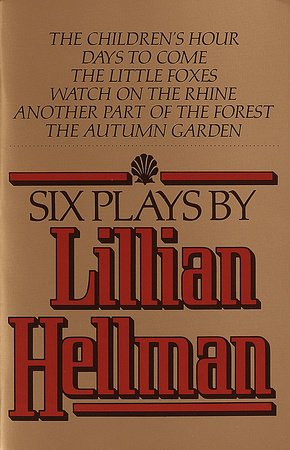 Six Plays by Lillian Hellman Paperback by Lillian Hellman