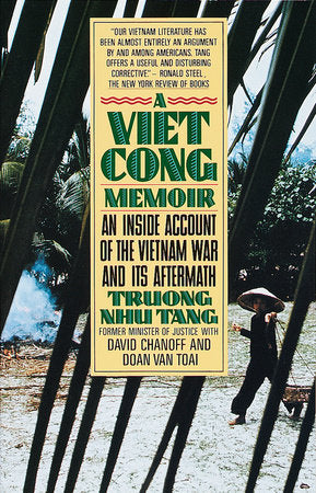 A Vietcong Memoir Paperback by Truong Nhu Tang: Former Minister of Justice with David Chanoff and Doan Van Toai