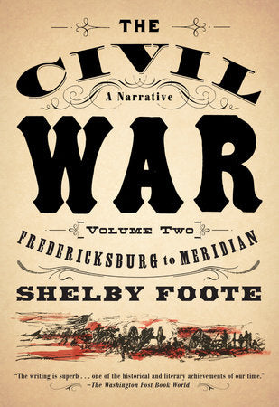 The Civil War: A Narrative Paperback by Shelby Foote