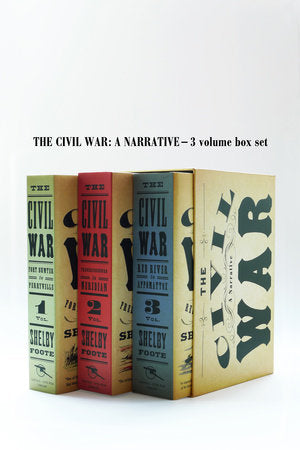 The Civil War: A Narrative - 3 Volume Box Set Boxed Set by Shelby Foote